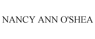 NANCY ANN O'SHEA