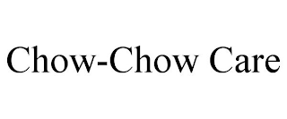 CHOW-CHOW CARE