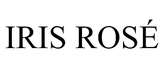 IRIS ROSÈ