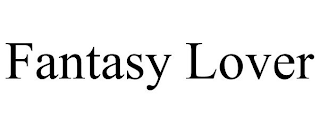 FANTASY LOVER