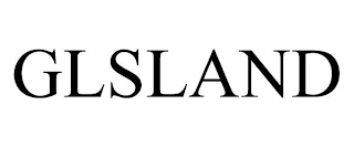 GLSLAND