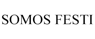 SOMOS FESTI