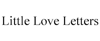 LITTLE LOVE LETTERS