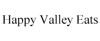 HAPPY VALLEY EATS