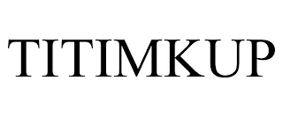 TITIMKUP