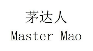 MASTER MAO
