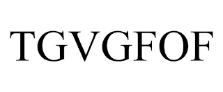 TGVGFOF