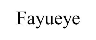 FAYUEYE