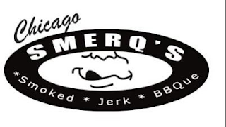 CHICAGO SMERQ'S · SMOKED · JERK · BBQ