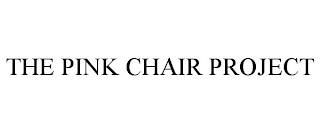 THE PINK CHAIR PROJECT