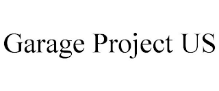 GARAGE PROJECT US