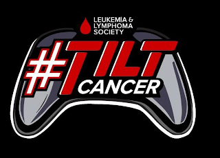 LEUKEMIA & LYMPHOMA SOCIETY #TILTCANCER