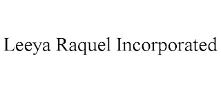 LEEYA RAQUEL INCORPORATED