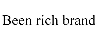 BEEN RICH BRAND