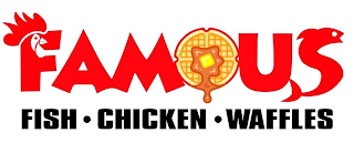 FAMOUS FISH · CHICKEN · WAFFLES