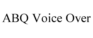 ABQ VOICE OVER