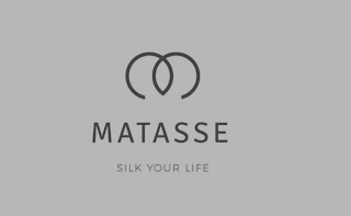 MATASSE SILK YOUR LIFE