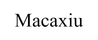 MACAXIU