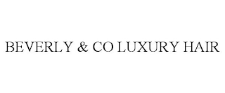 BEVERLY & CO LUXURY HAIR