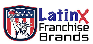 LATINX FRANCHISE BRANDS