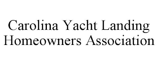 CAROLINA YACHT LANDING HOMEOWNERS ASSOCIATION