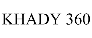 KHADY 360
