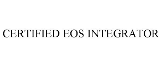CERTIFIED EOS INTEGRATOR