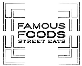 FAMOUS FOODS STREET EATS