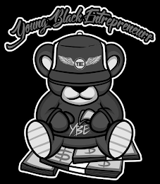YOUNG BLACK ENTREPRENEURS YBE YBE $$$
