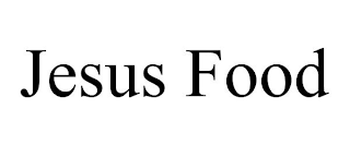 JESUS FOOD