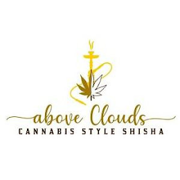 ABOVE CLOUDS CANNABIS STYLE SHISHA
