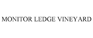 MONITOR LEDGE VINEYARD