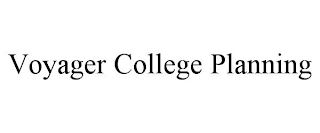 VOYAGER COLLEGE PLANNING