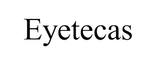 EYETECAS