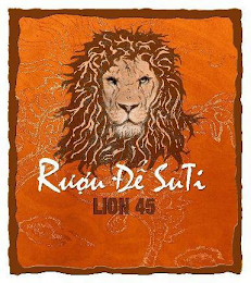 RUOU DE SUTI LION 45