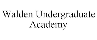 WALDEN UNDERGRADUATE ACADEMY