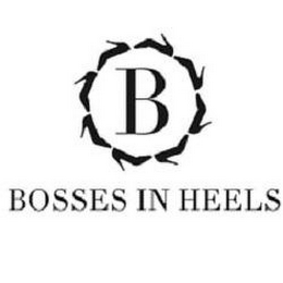 B BOSSES IN HEELS