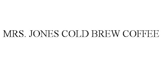 MRS. JONES COLD BREW COFFEE