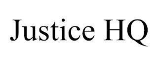 JUSTICE HQ