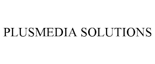 PLUSMEDIA SOLUTIONS