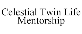 CELESTIAL TWIN LIFE MENTORSHIP