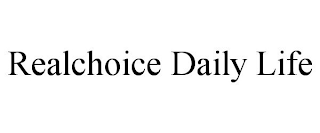 REALCHOICE DAILY LIFE