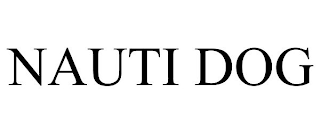 NAUTI DOG