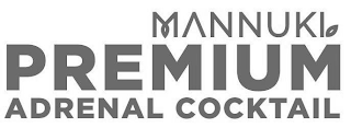 MANNUKI PREMIUM ADRENAL COCKTAIL