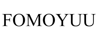 FOMOYUU