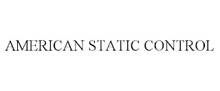 AMERICAN STATIC CONTROL