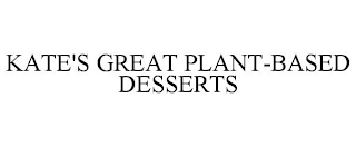 KATE'S GREAT PLANT-BASED DESSERTS