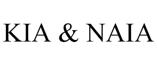 KIA & NAIA