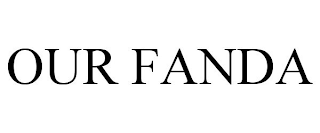 OUR FANDA