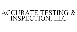 ACCURATE TESTING & INSPECTION, LLC